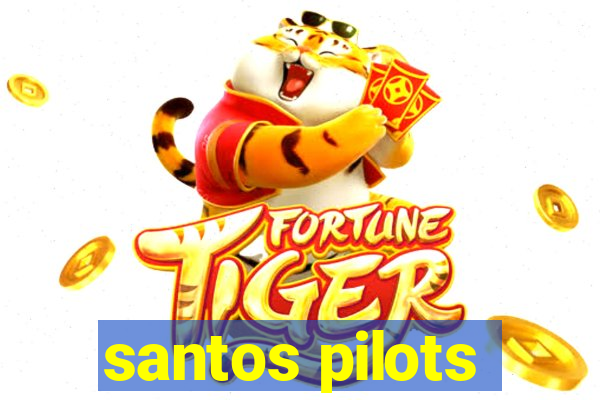 santos pilots